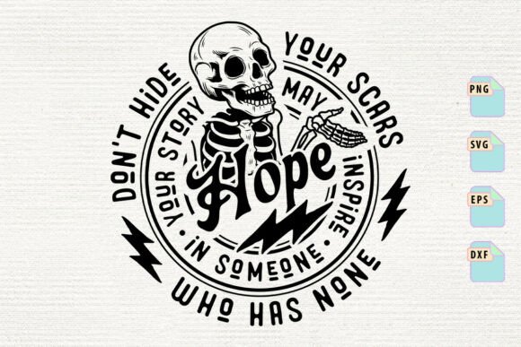 Don't Hide Your Scars Inspirational SVG