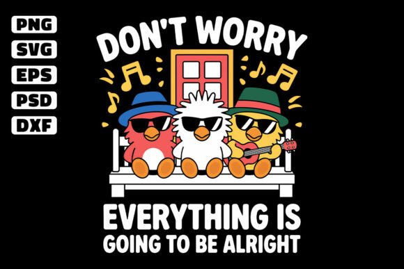 Dont Worry Everything is Alright Pet SVG