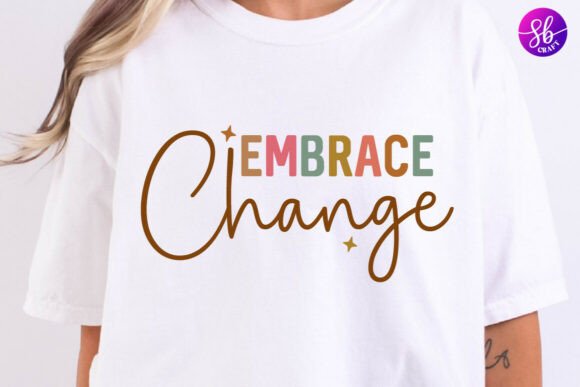 Embrace Change Boho Motivational SVG