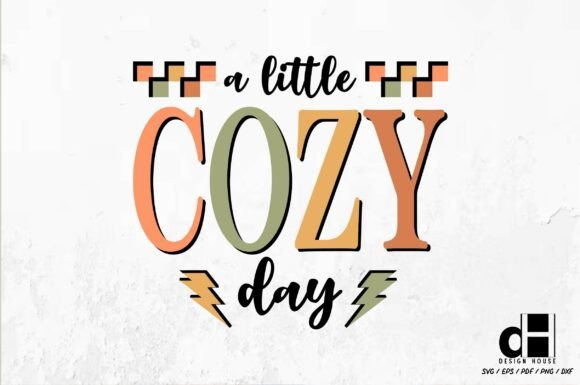 Fall Autumn a Little Cozy Day SVG PNG