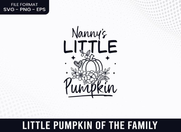 Nanny's Little Pumpkin Floral Fall SVG