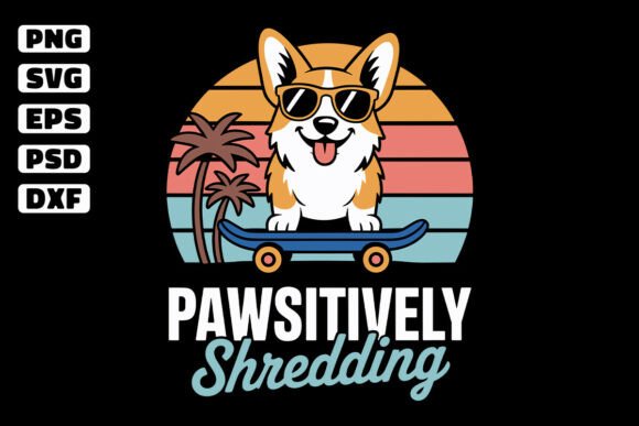Pawsitively Shredding SVG, Corgi SVG