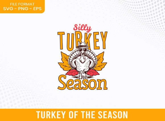 Silly Turkey of the Fall Season SVG